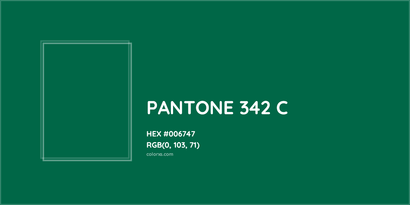 HEX #006747 PANTONE 342 C CMS Pantone PMS - Color Code