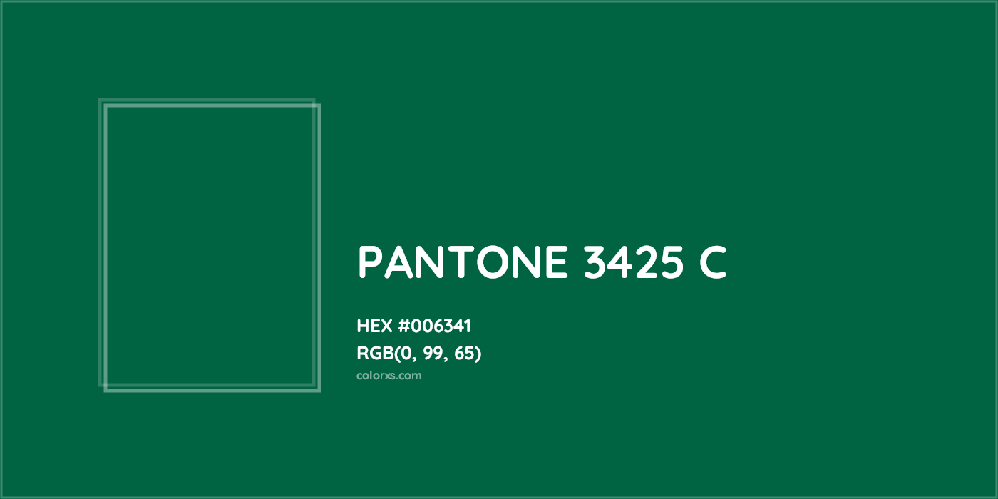 HEX #006341 PANTONE 3425 C CMS Pantone PMS - Color Code