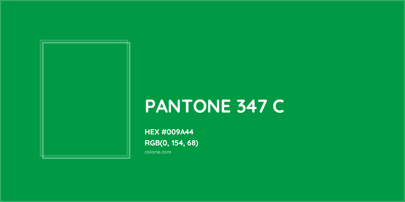 HEX #009A44 PANTONE 347 C CMS Pantone PMS - Color Code