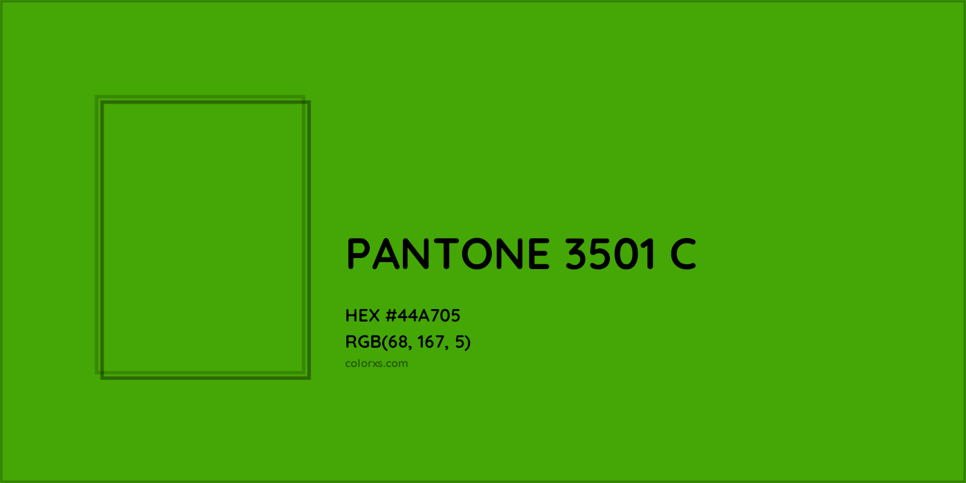 HEX #44A705 PANTONE 3501 C CMS Pantone PMS - Color Code