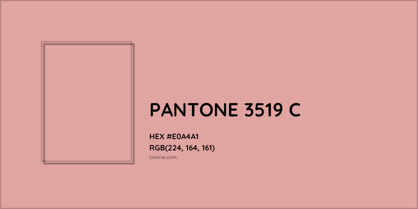 HEX #E0A4A1 PANTONE 3519 C CMS Pantone PMS - Color Code