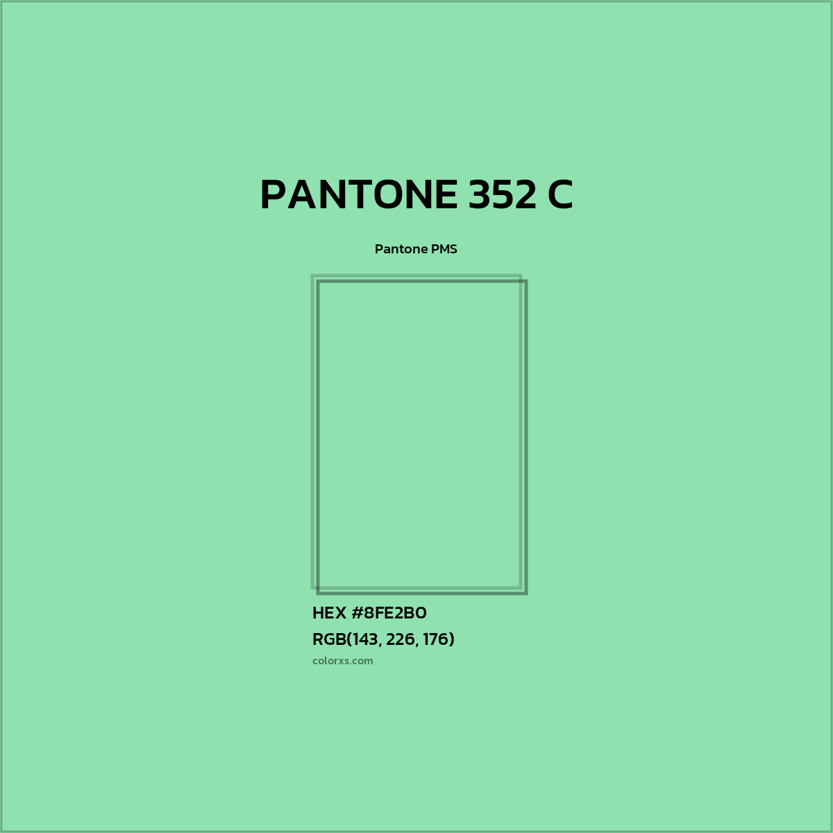 HEX #8FE2B0 PANTONE 352 C CMS Pantone PMS - Color Code