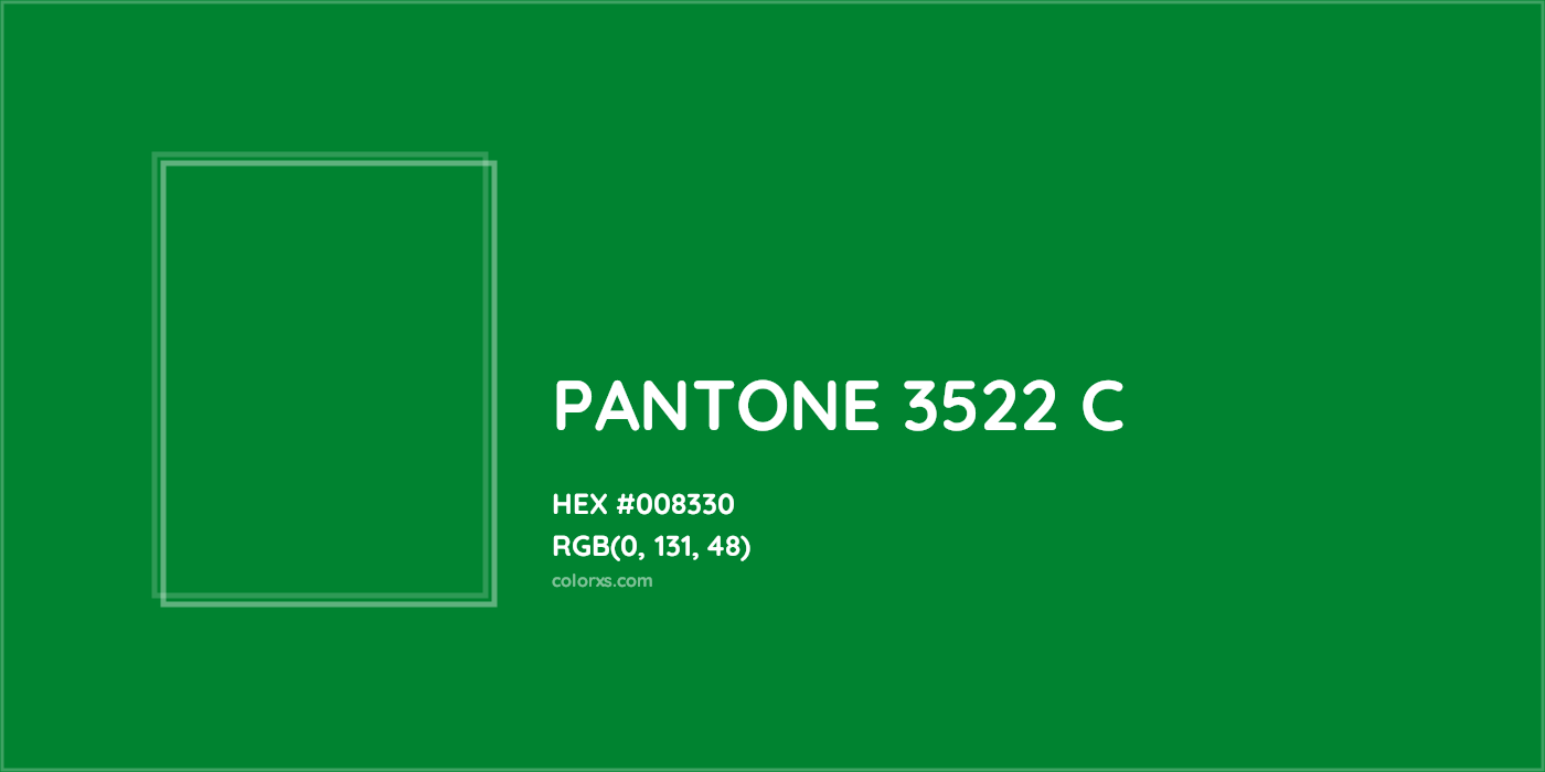 HEX #008330 PANTONE 3522 C CMS Pantone PMS - Color Code