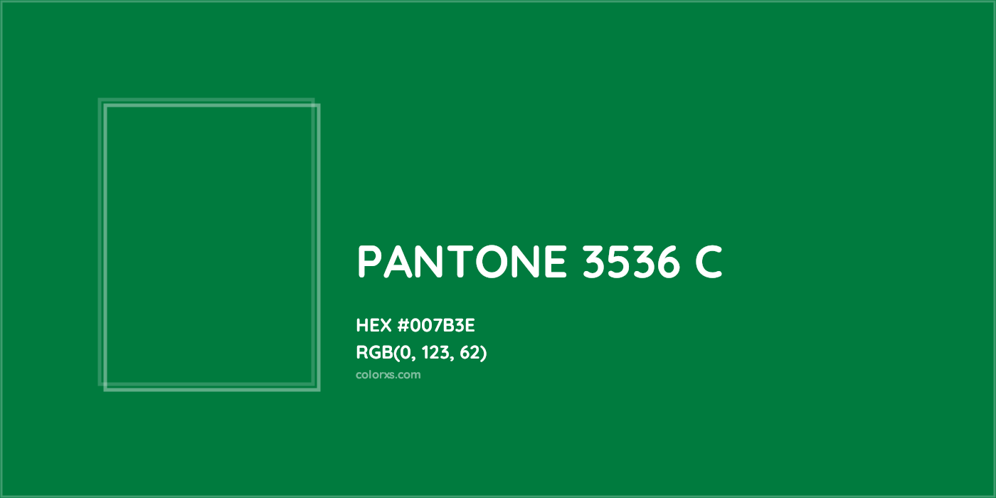 HEX #007B3E PANTONE 3536 C CMS Pantone PMS - Color Code