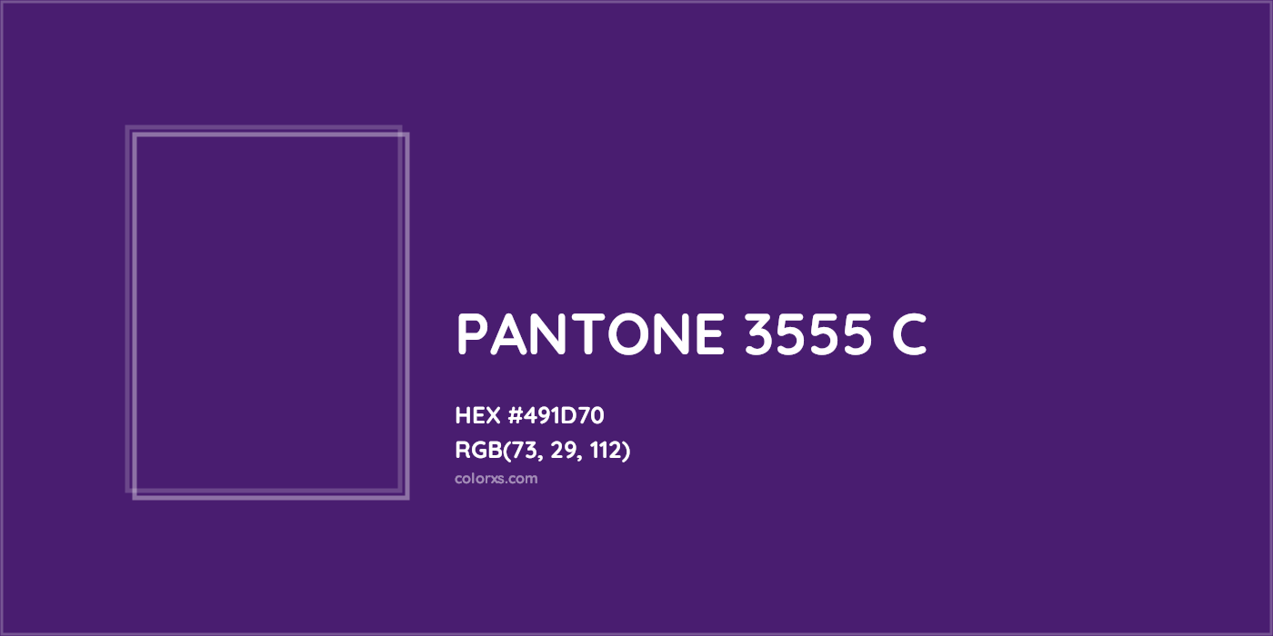 HEX #491D70 PANTONE 3555 C CMS Pantone PMS - Color Code