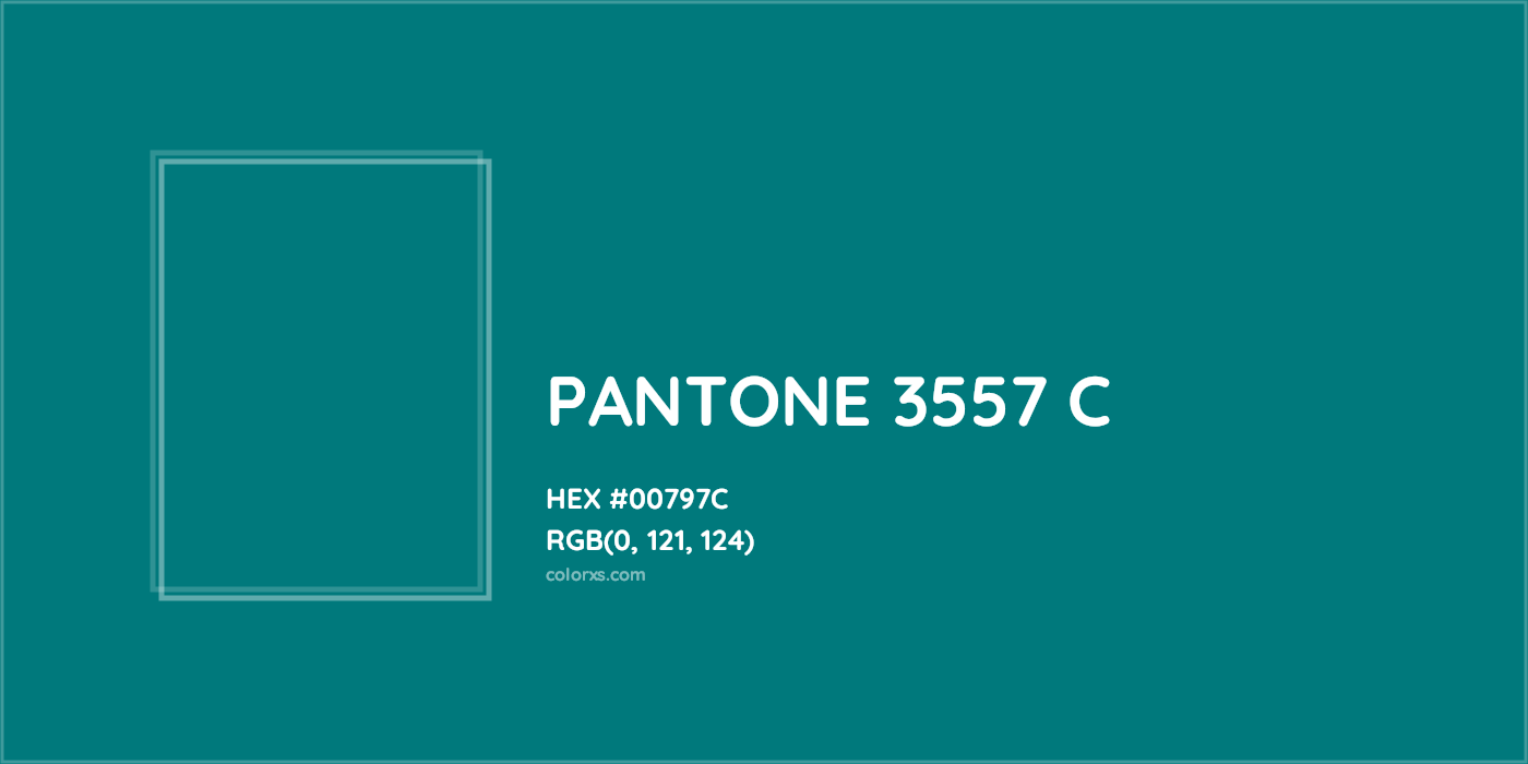 HEX #00797C PANTONE 3557 C CMS Pantone PMS - Color Code