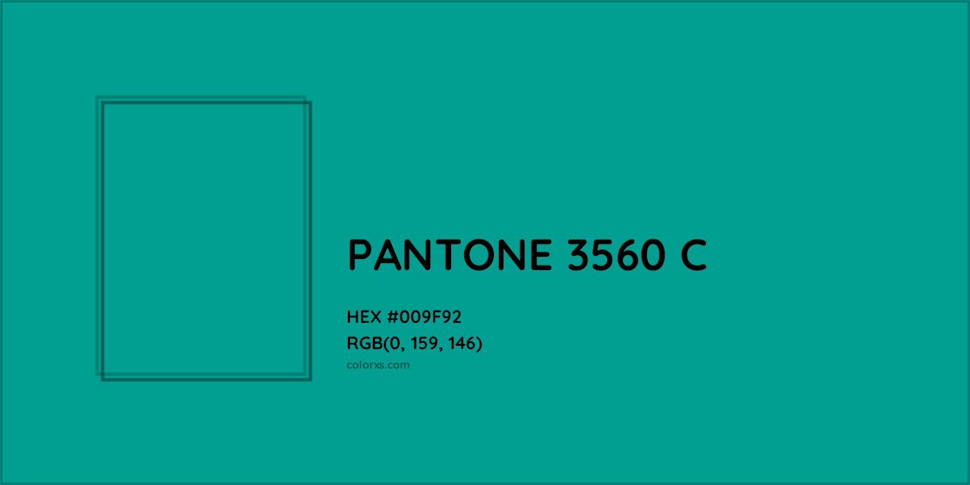 HEX #009F92 PANTONE 3560 C CMS Pantone PMS - Color Code