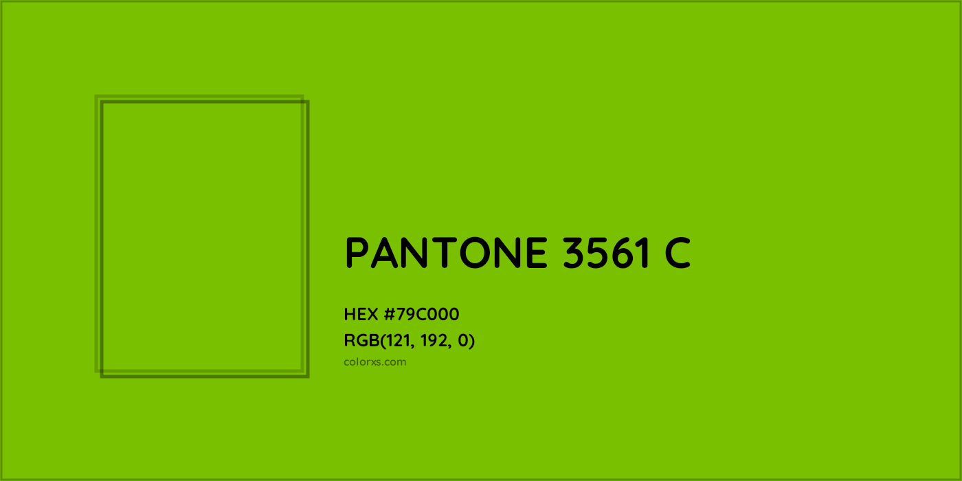 HEX #79C000 PANTONE 3561 C CMS Pantone PMS - Color Code