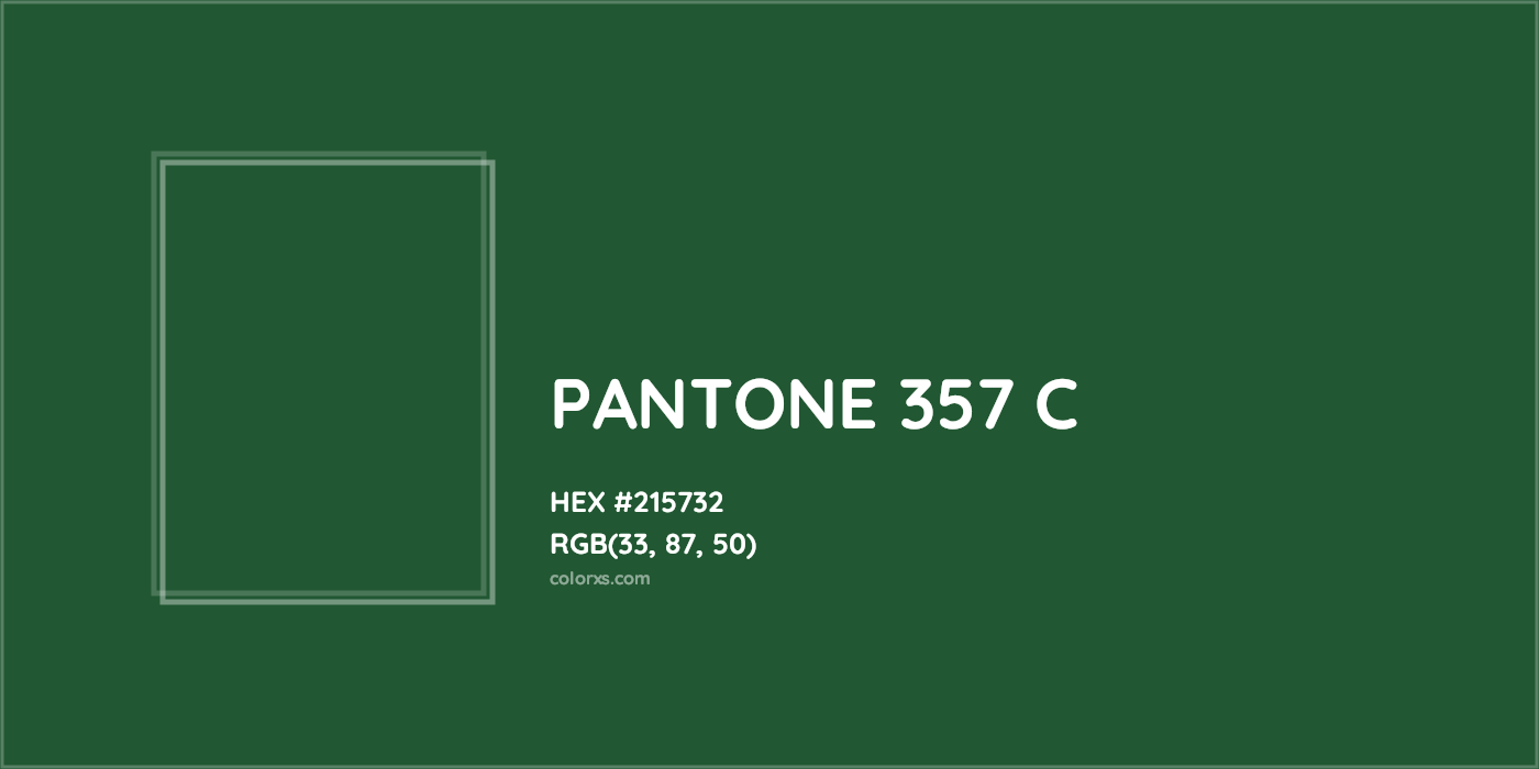 HEX #215732 PANTONE 357 C CMS Pantone PMS - Color Code