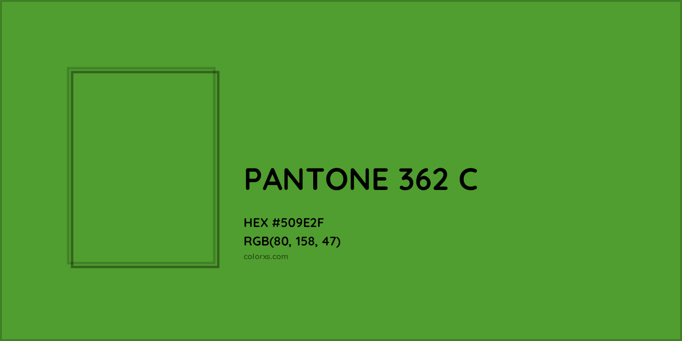 HEX #509E2F PANTONE 362 C CMS Pantone PMS - Color Code