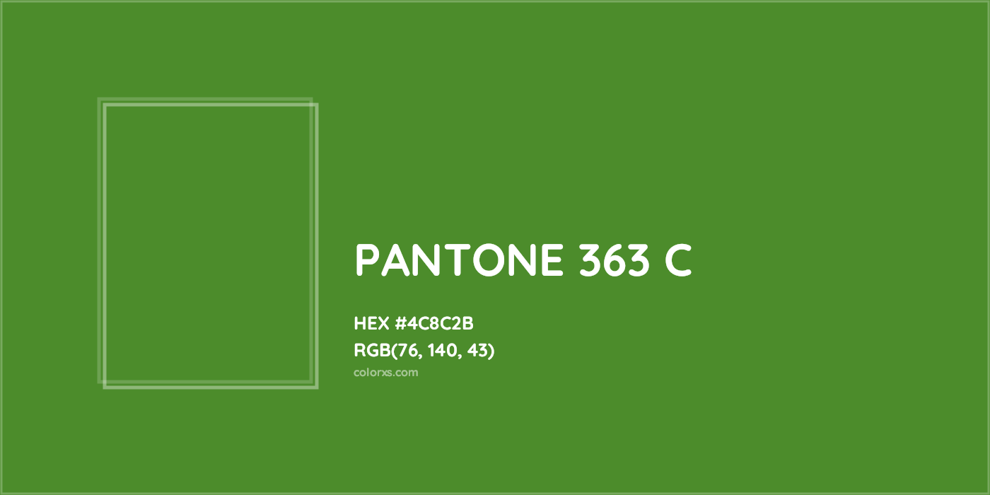 HEX #4C8C2B PANTONE 363 C CMS Pantone PMS - Color Code