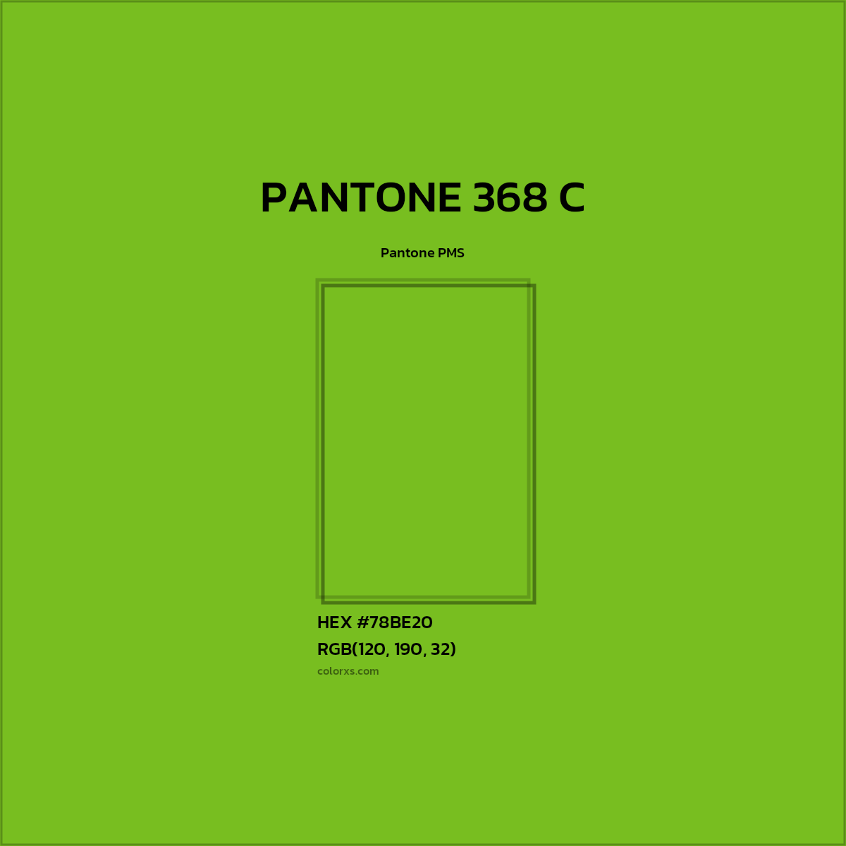 HEX #78BE20 PANTONE 368 C CMS Pantone PMS - Color Code