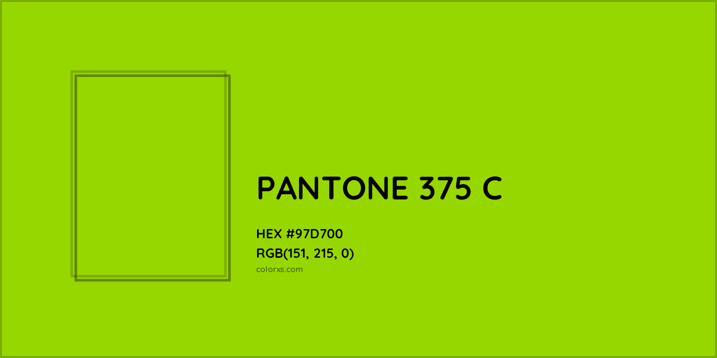 HEX #97D700 PANTONE 375 C CMS Pantone PMS - Color Code