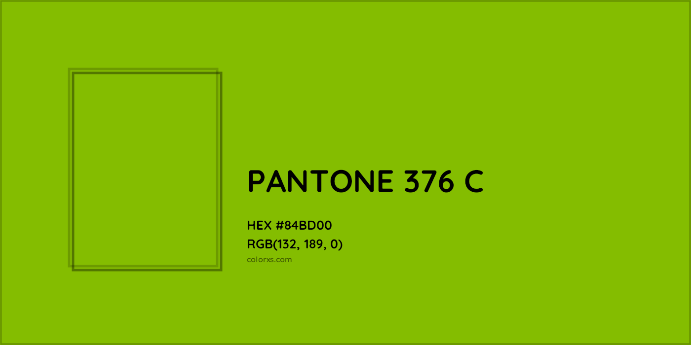 HEX #84BD00 PANTONE 376 C CMS Pantone PMS - Color Code