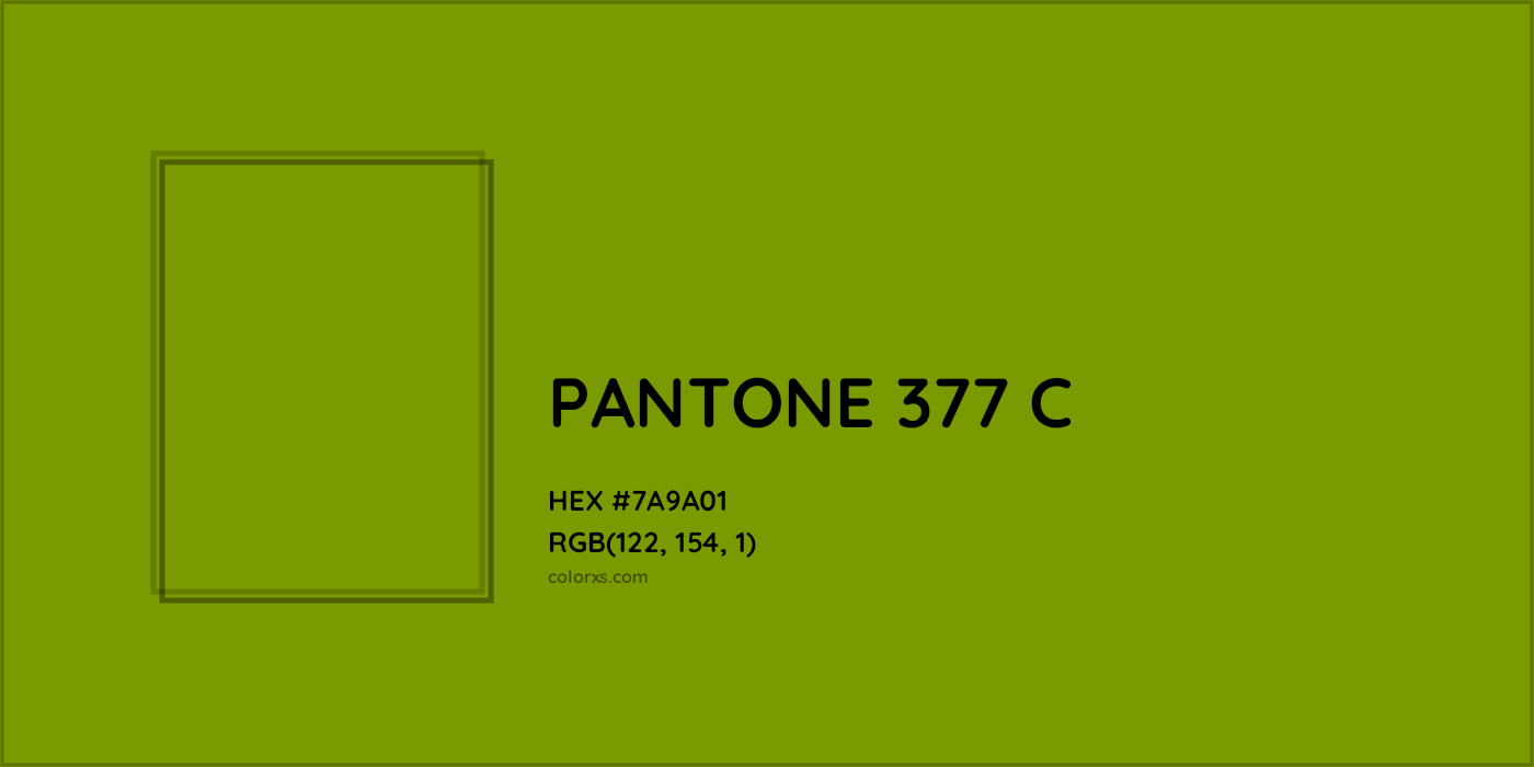 HEX #7A9A01 PANTONE 377 C CMS Pantone PMS - Color Code
