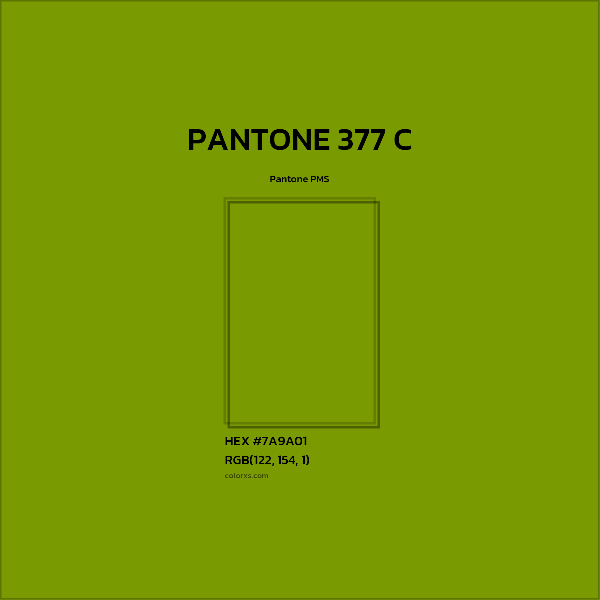 HEX #7A9A01 PANTONE 377 C CMS Pantone PMS - Color Code