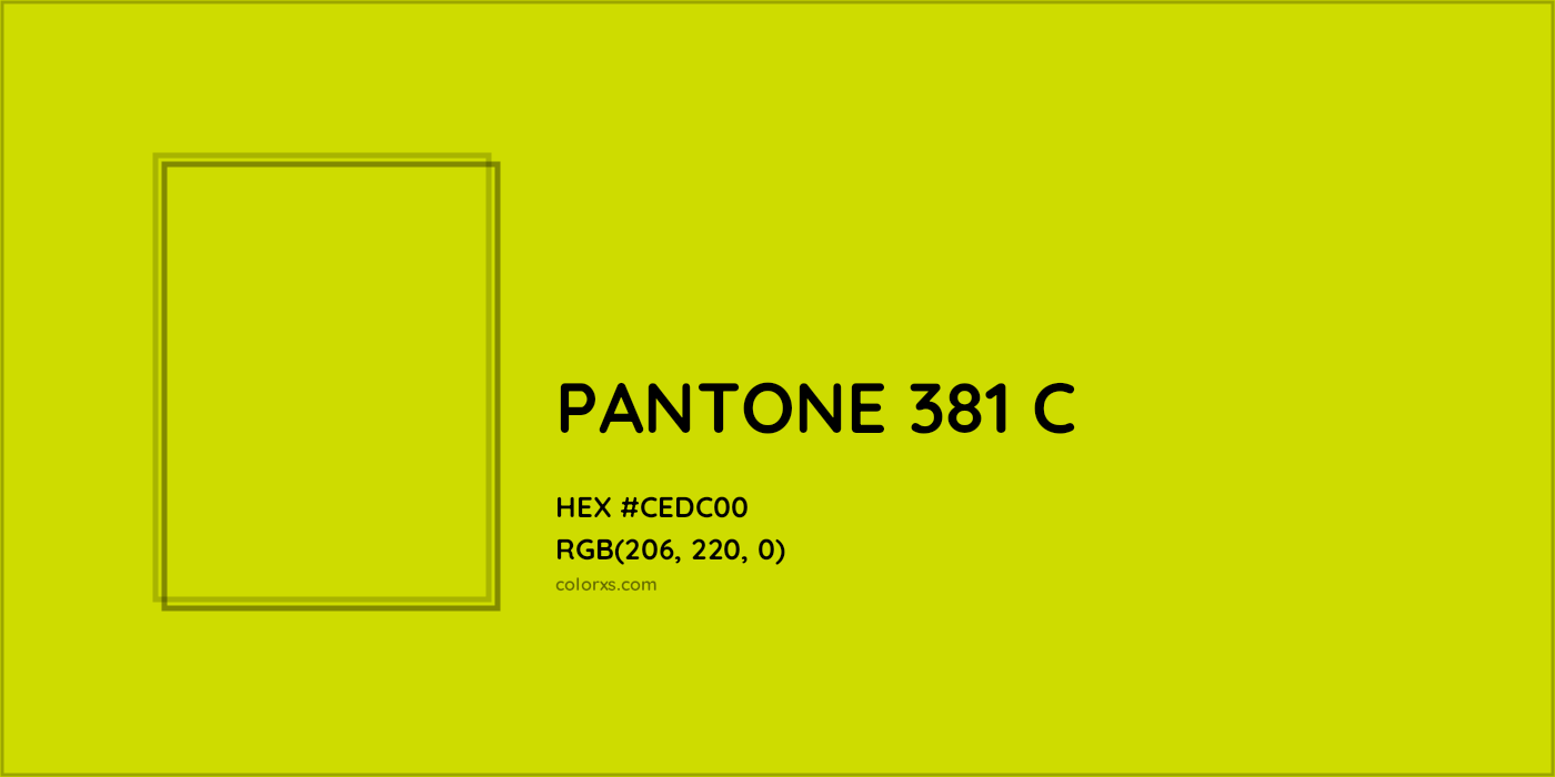 HEX #CEDC00 PANTONE 381 C CMS Pantone PMS - Color Code