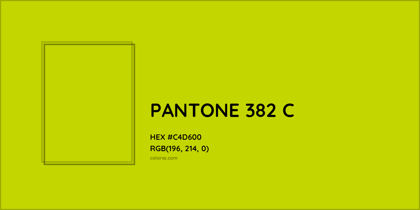 HEX #C4D600 PANTONE 382 C CMS Pantone PMS - Color Code
