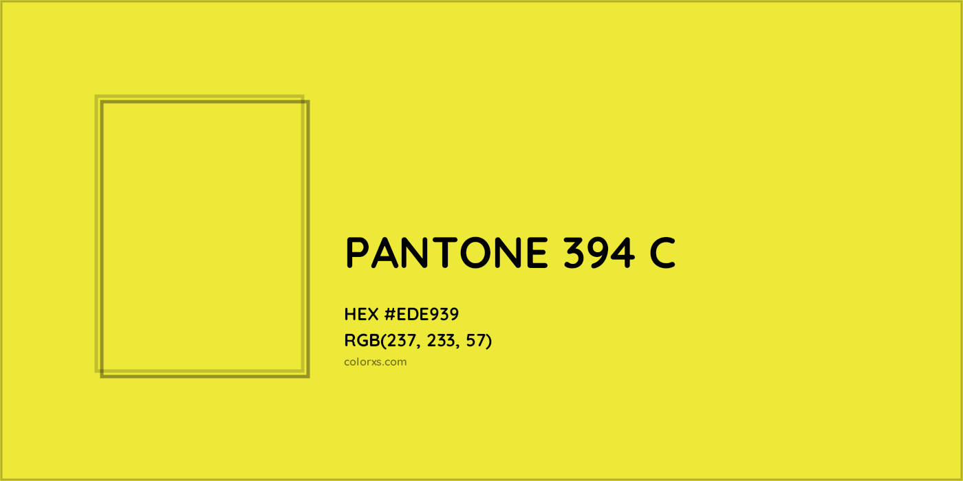 HEX #EDE939 PANTONE 394 C CMS Pantone PMS - Color Code