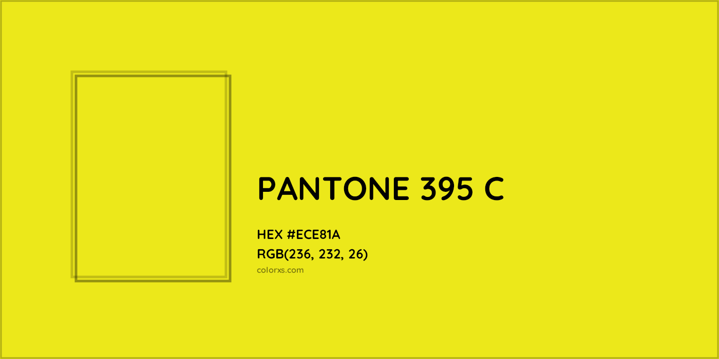 HEX #ECE81A PANTONE 395 C CMS Pantone PMS - Color Code