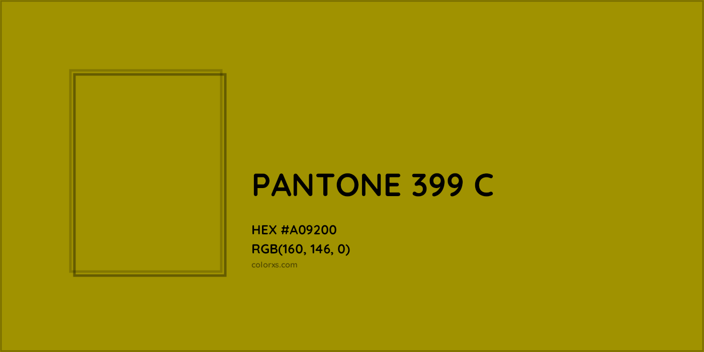 HEX #A09200 PANTONE 399 C CMS Pantone PMS - Color Code