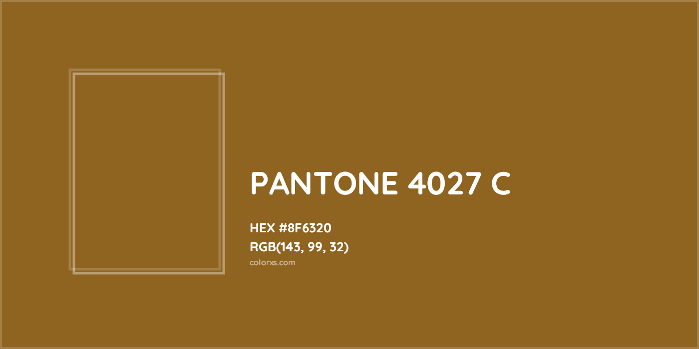 HEX #8F6320 PANTONE 4027 C CMS Pantone PMS - Color Code