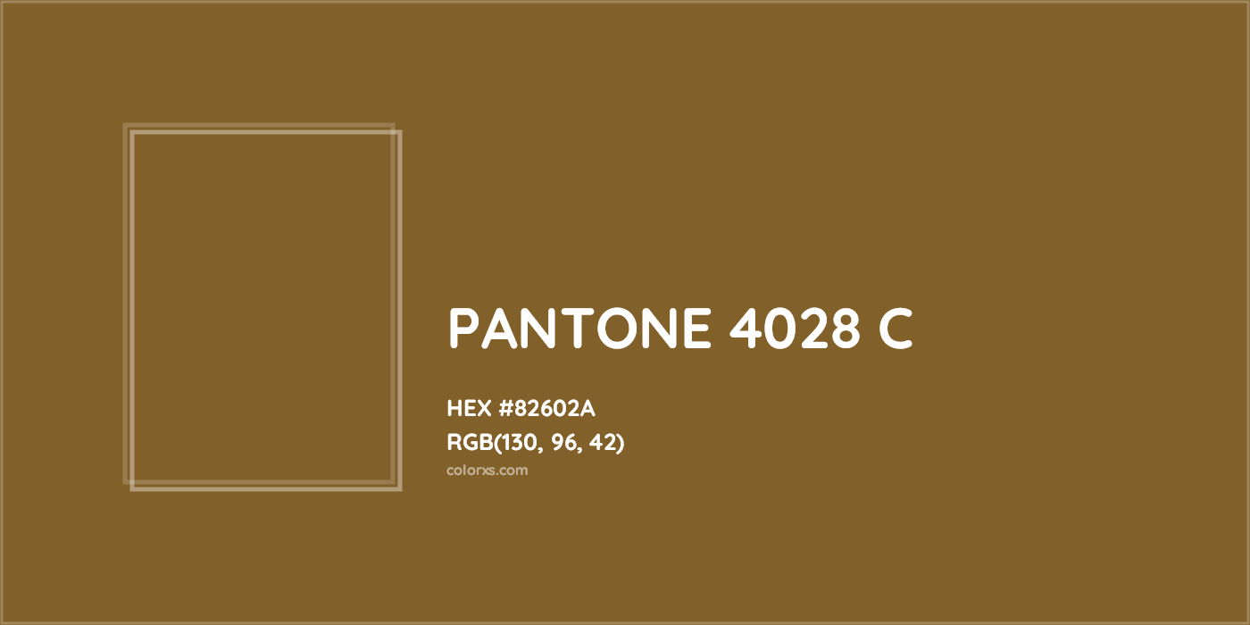 HEX #82602A PANTONE 4028 C CMS Pantone PMS - Color Code