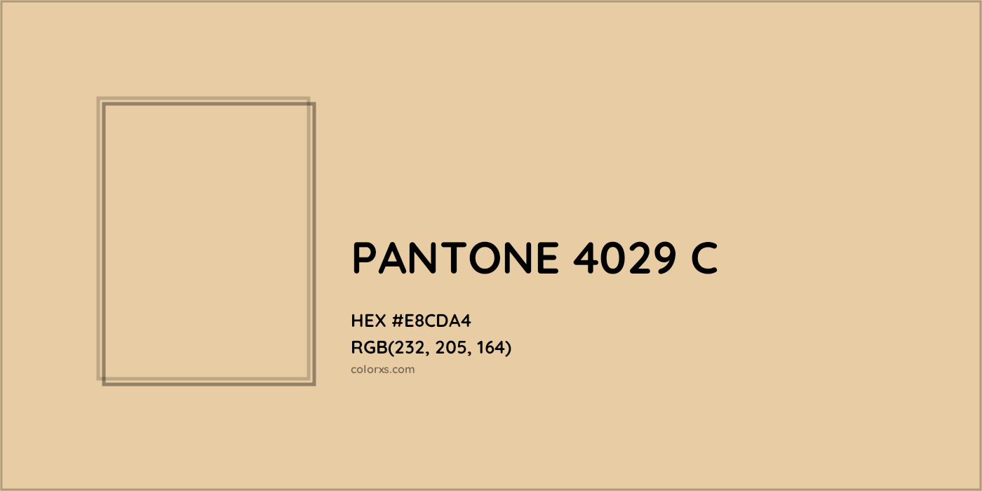 HEX #E8CDA4 PANTONE 4029 C CMS Pantone PMS - Color Code