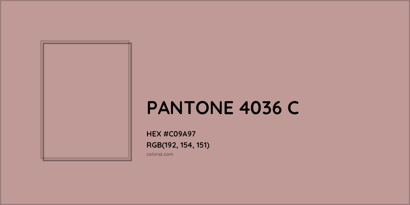HEX #C09A97 PANTONE 4036 C CMS Pantone PMS - Color Code