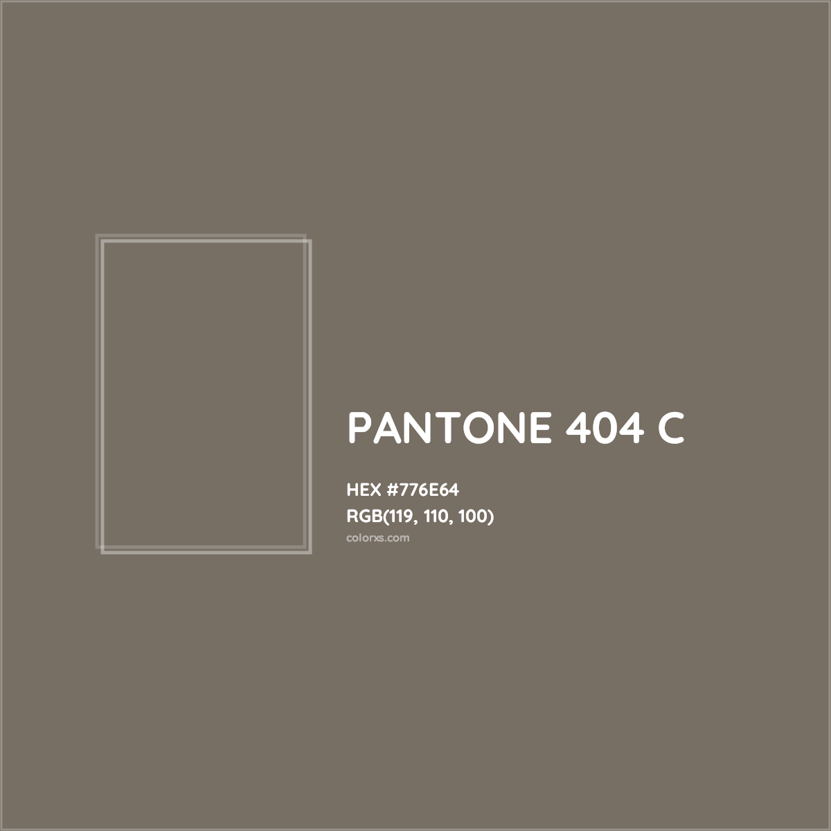 HEX #776E64 PANTONE 404 C CMS Pantone PMS - Color Code