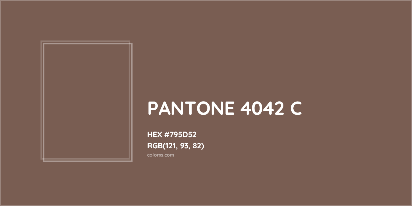 HEX #795D52 PANTONE 4042 C CMS Pantone PMS - Color Code