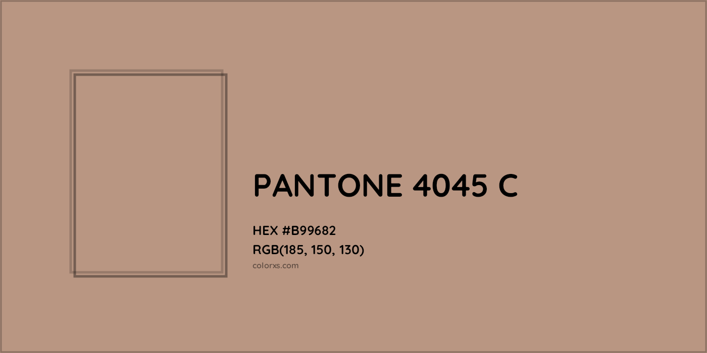 HEX #B99682 PANTONE 4045 C CMS Pantone PMS - Color Code