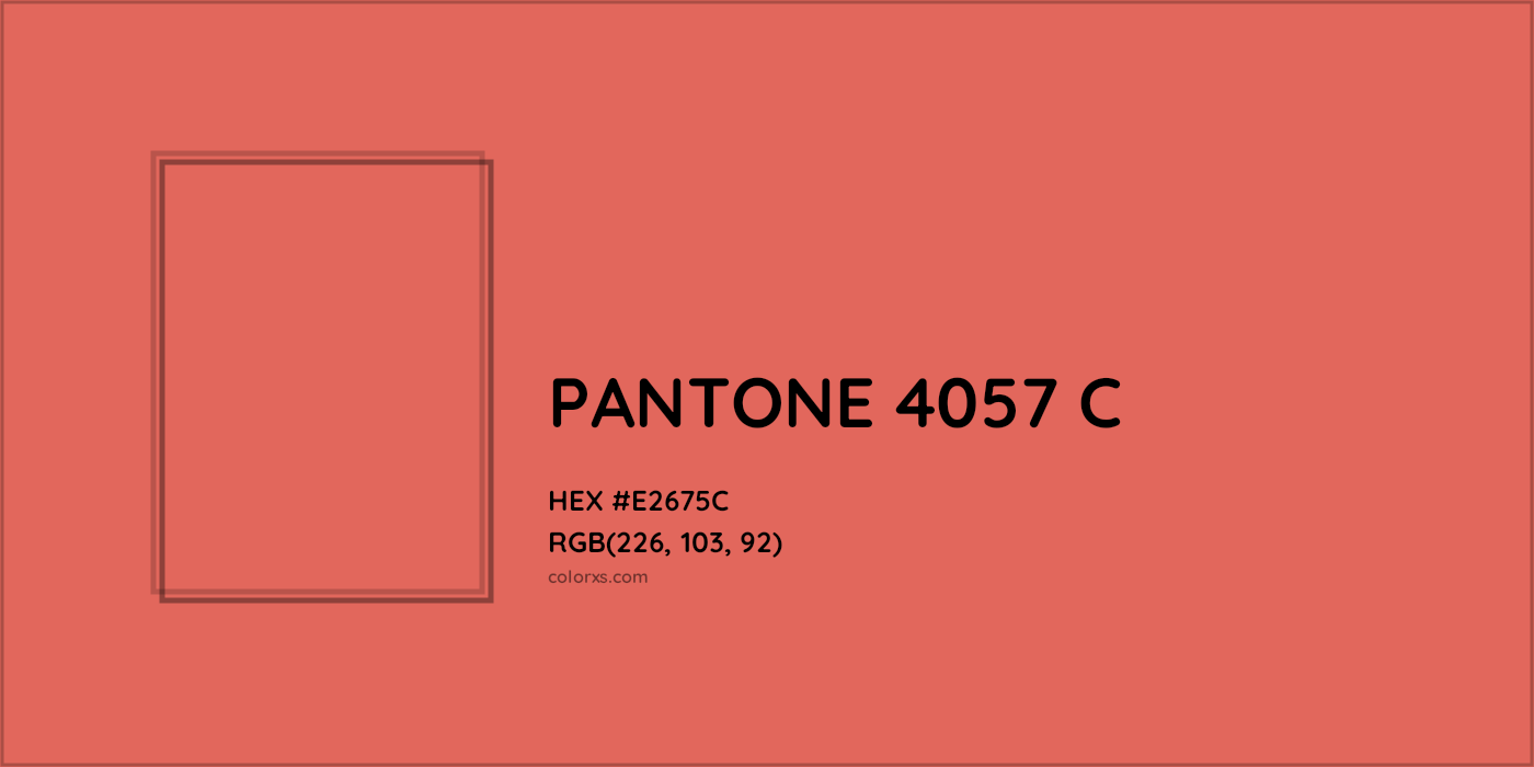 HEX #E2675C PANTONE 4057 C CMS Pantone PMS - Color Code