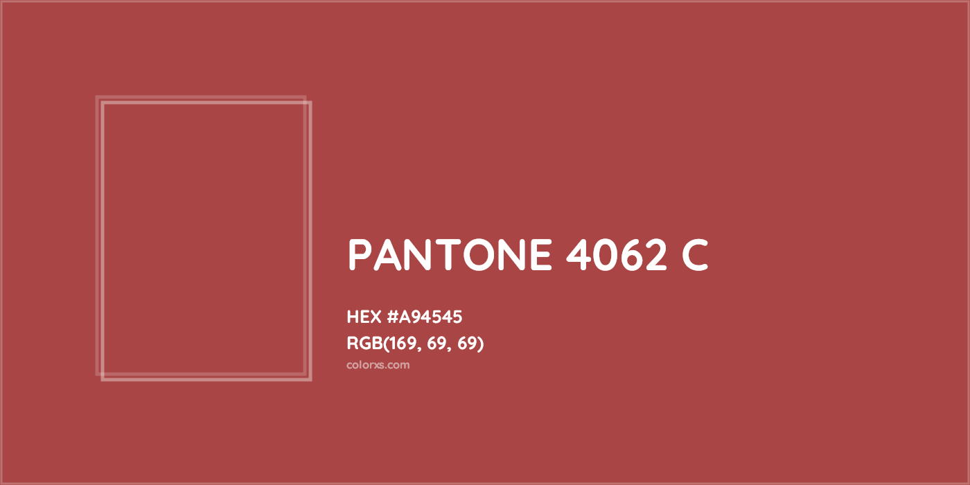 HEX #A94545 PANTONE 4062 C CMS Pantone PMS - Color Code