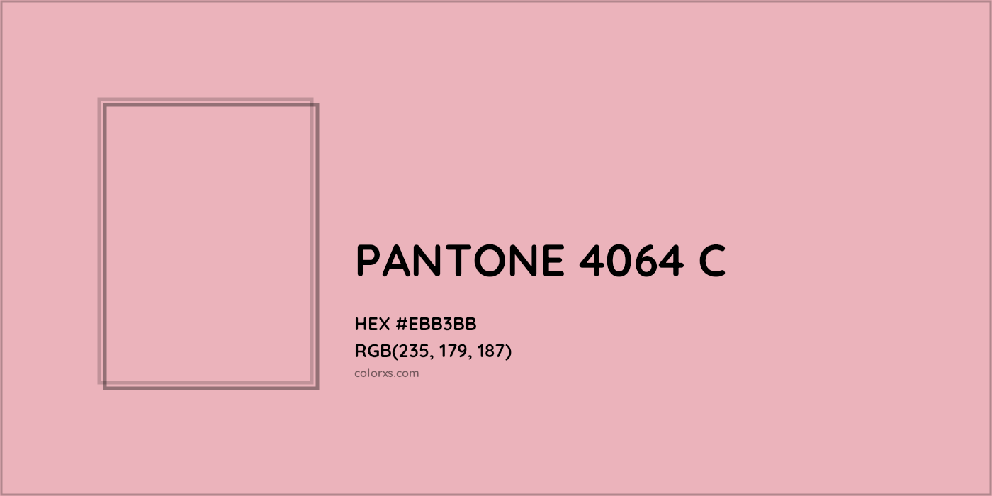 HEX #EBB3BB PANTONE 4064 C CMS Pantone PMS - Color Code