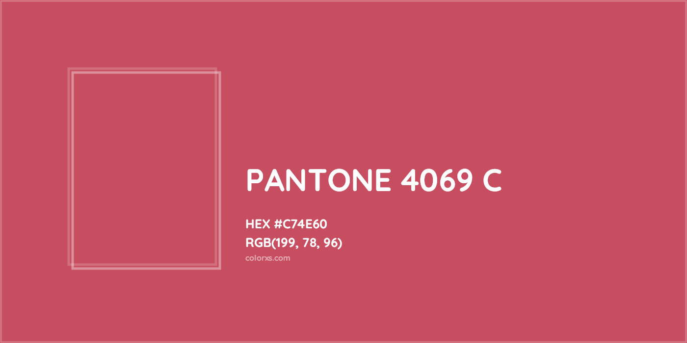 HEX #C74E60 PANTONE 4069 C CMS Pantone PMS - Color Code