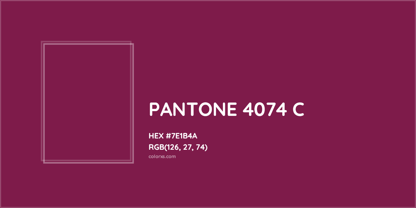 HEX #7E1B4A PANTONE 4074 C CMS Pantone PMS - Color Code