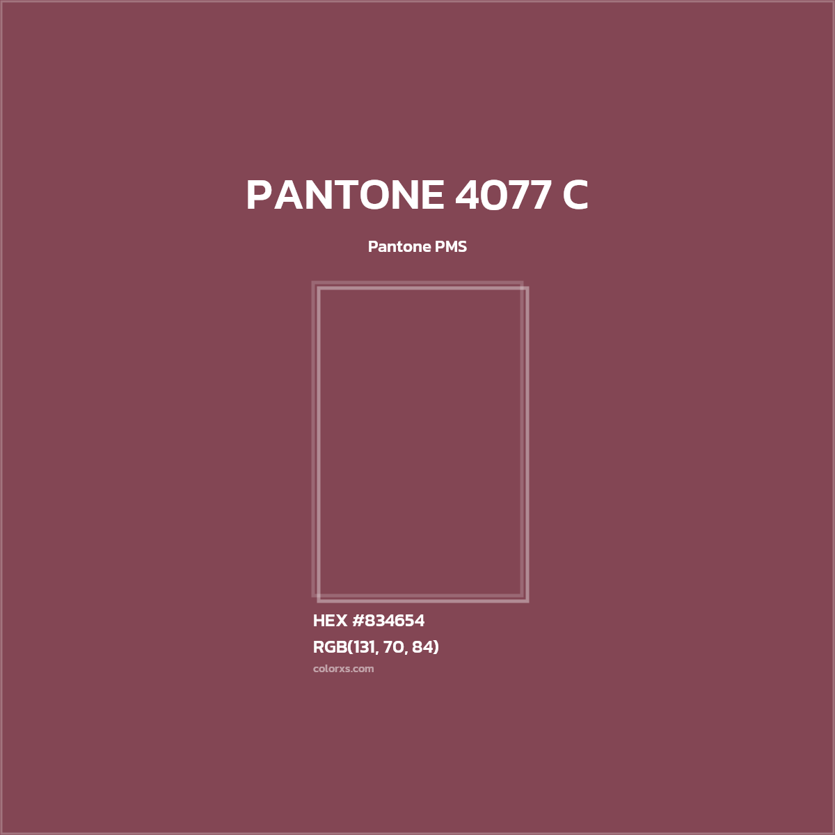 HEX #834654 PANTONE 4077 C CMS Pantone PMS - Color Code