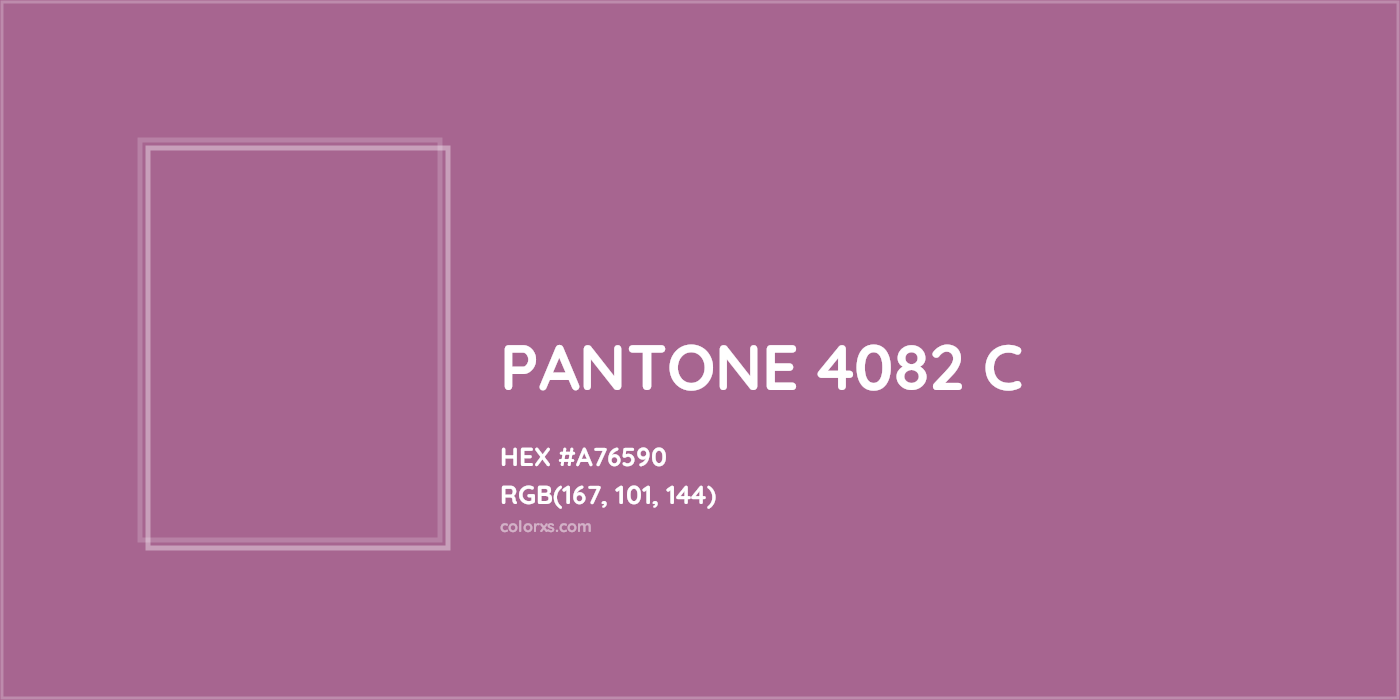 HEX #A76590 PANTONE 4082 C CMS Pantone PMS - Color Code