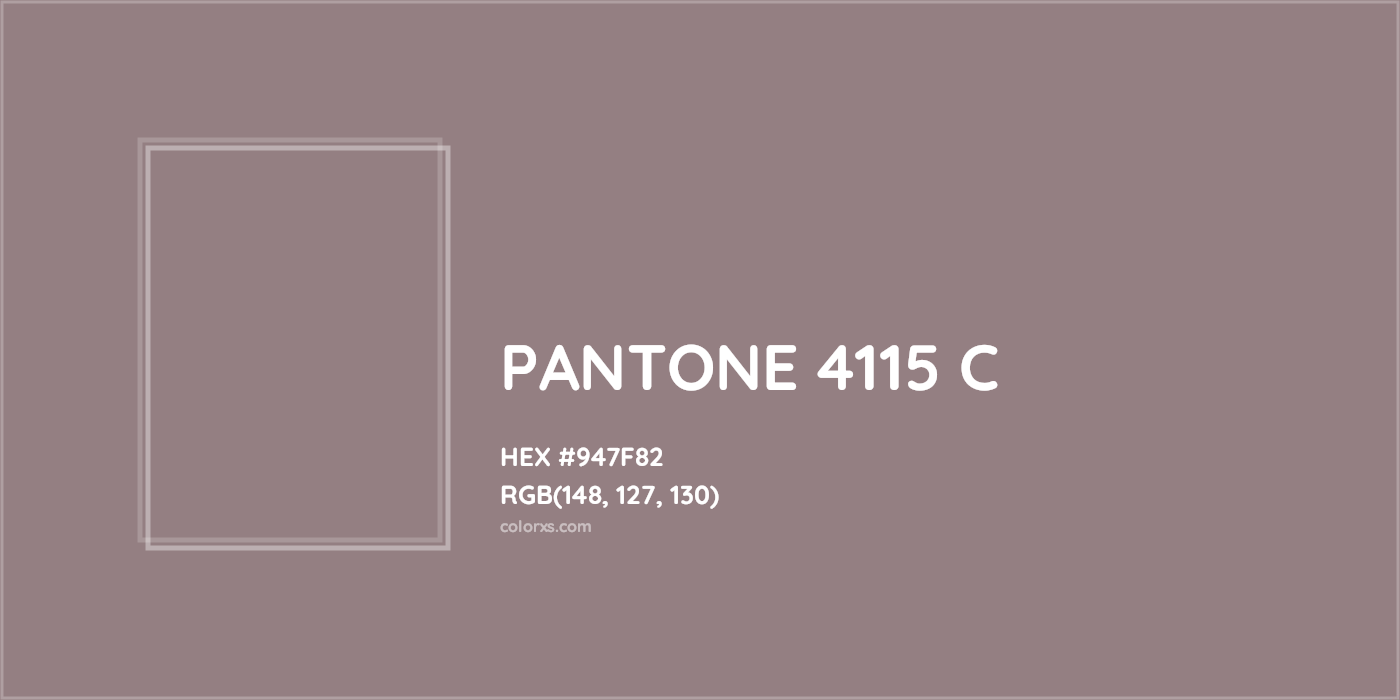 HEX #947F82 PANTONE 4115 C CMS Pantone PMS - Color Code