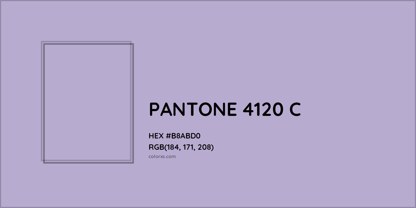 HEX #B8ABD0 PANTONE 4120 C CMS Pantone PMS - Color Code