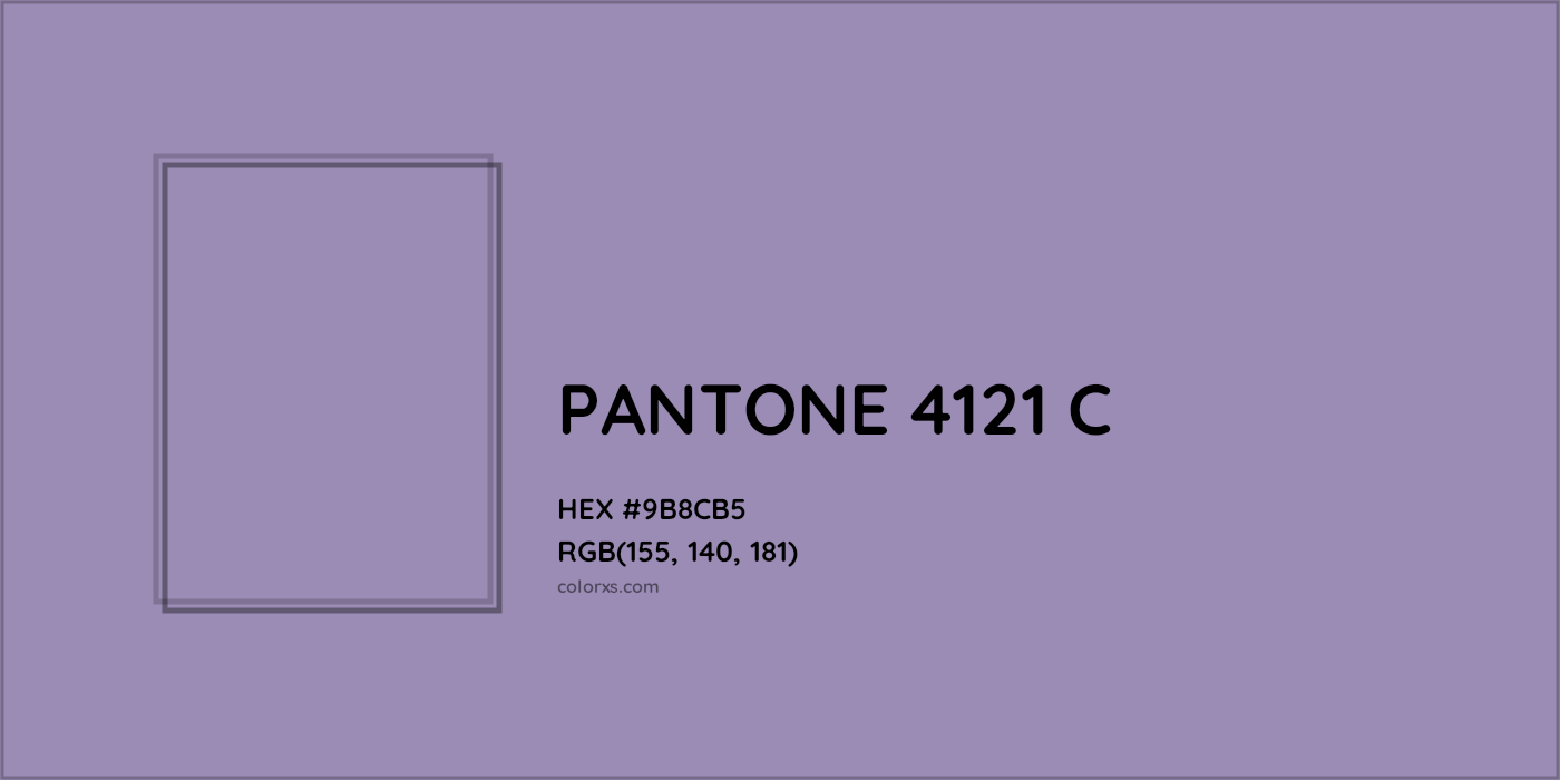 HEX #9B8CB5 PANTONE 4121 C CMS Pantone PMS - Color Code