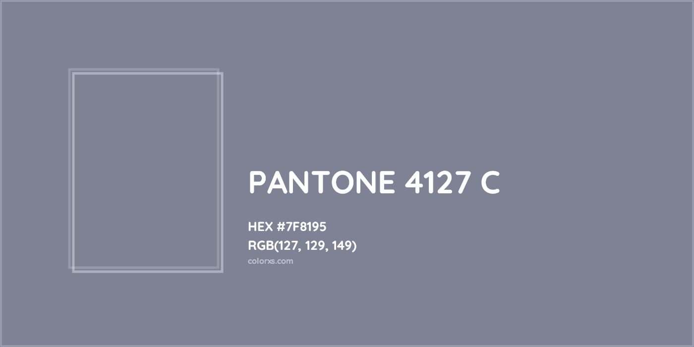 HEX #7F8195 PANTONE 4127 C CMS Pantone PMS - Color Code