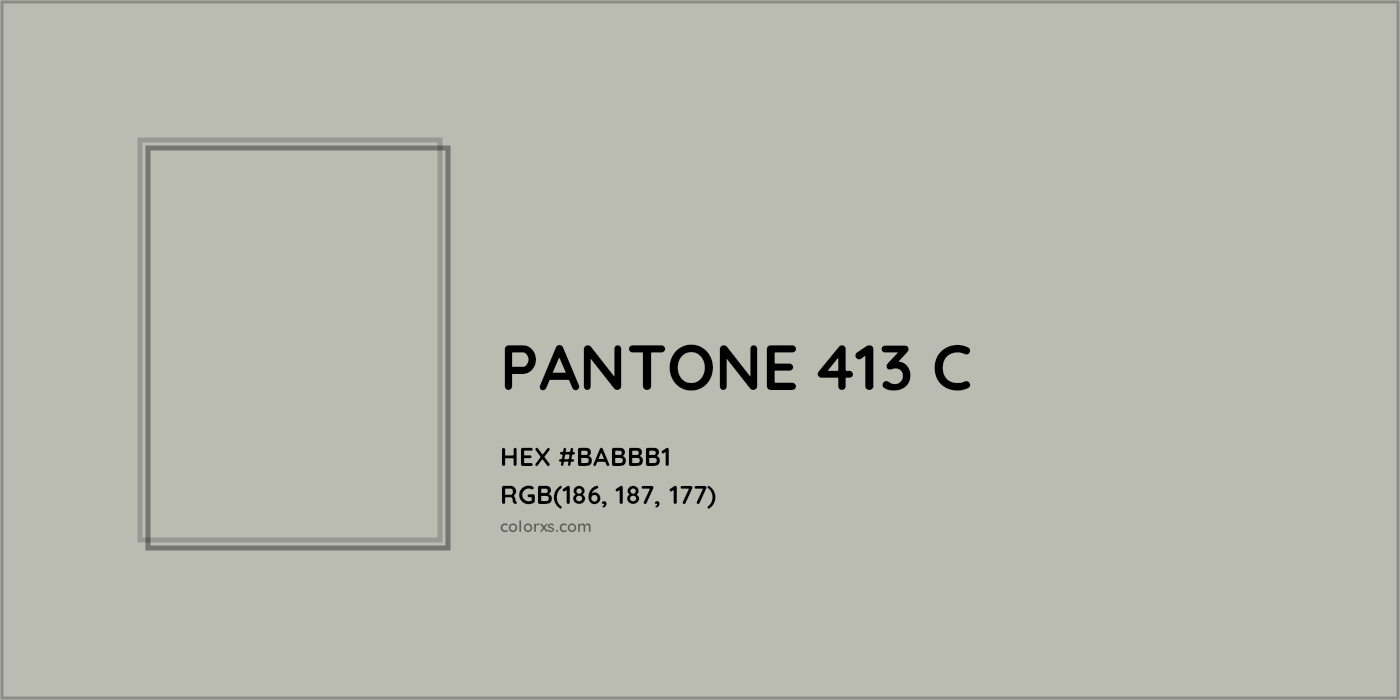 HEX #BABBB1 PANTONE 413 C CMS Pantone PMS - Color Code
