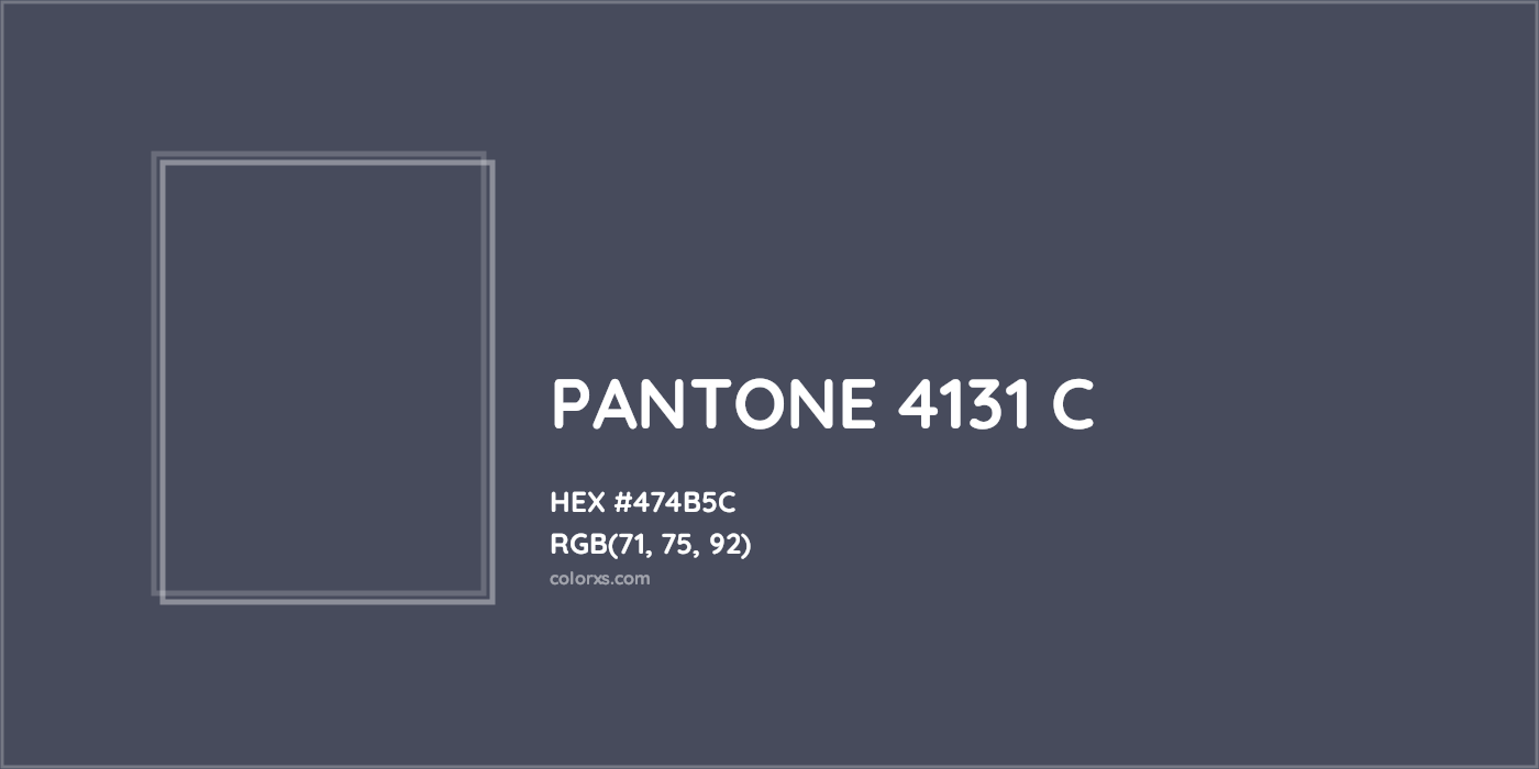 HEX #474B5C PANTONE 4131 C CMS Pantone PMS - Color Code