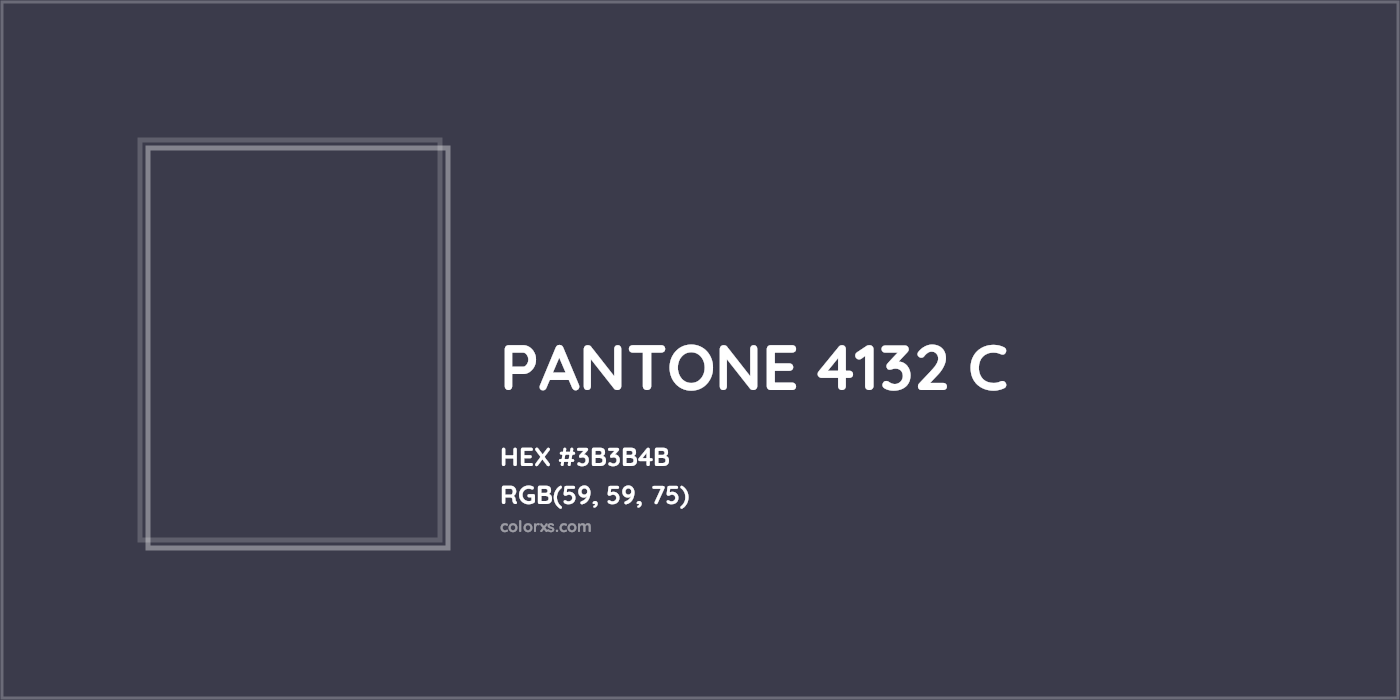 HEX #3B3B4B PANTONE 4132 C CMS Pantone PMS - Color Code