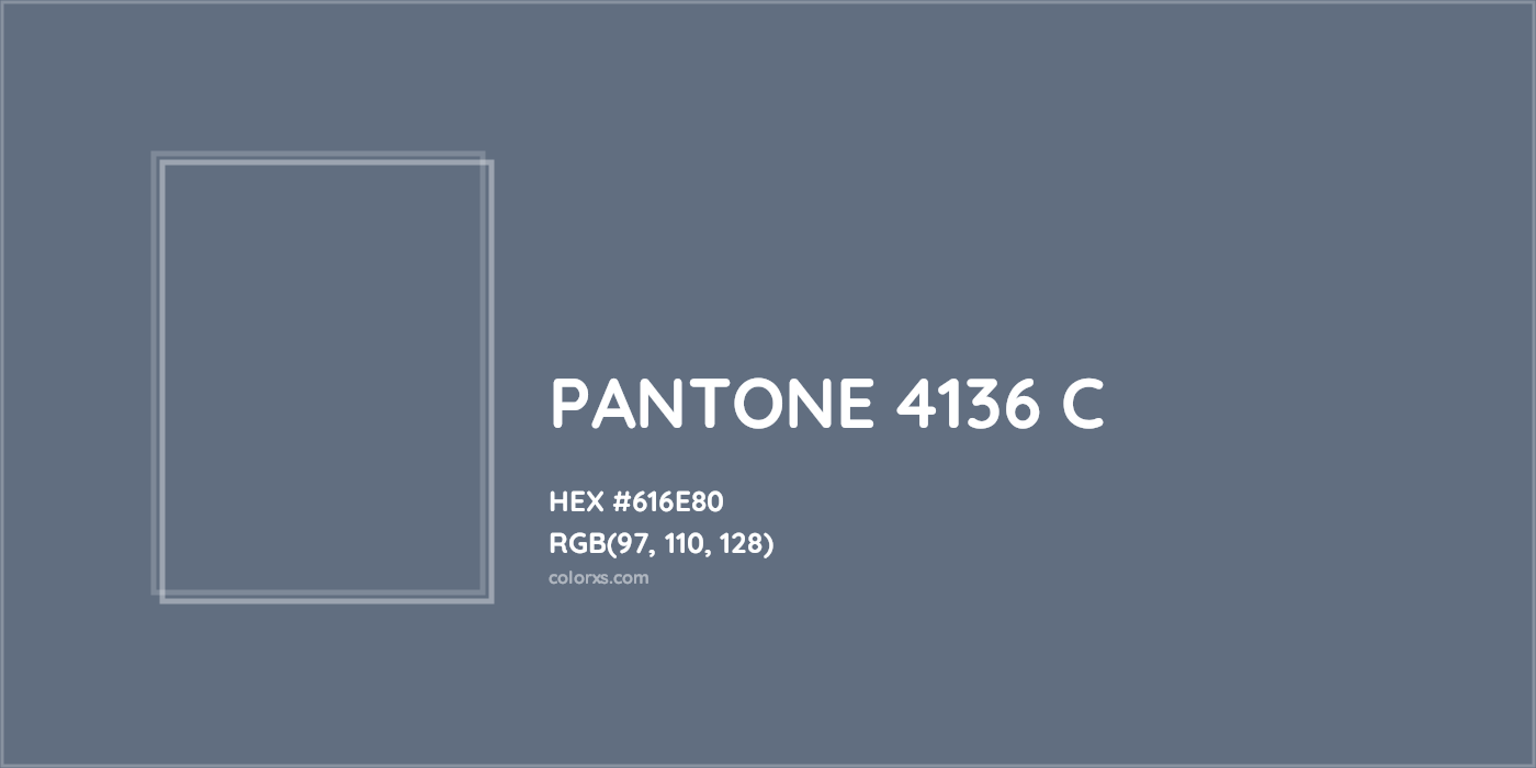 HEX #616E80 PANTONE 4136 C CMS Pantone PMS - Color Code