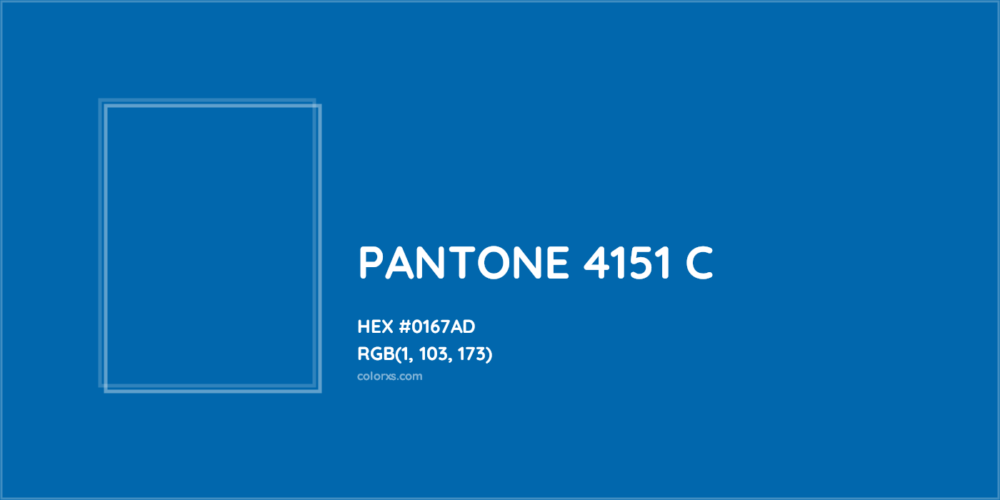 HEX #0167AD PANTONE 4151 C CMS Pantone PMS - Color Code