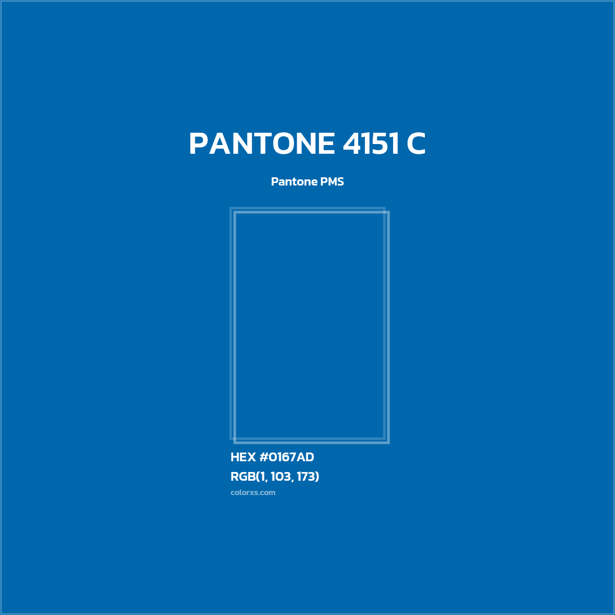 HEX #0167AD PANTONE 4151 C CMS Pantone PMS - Color Code
