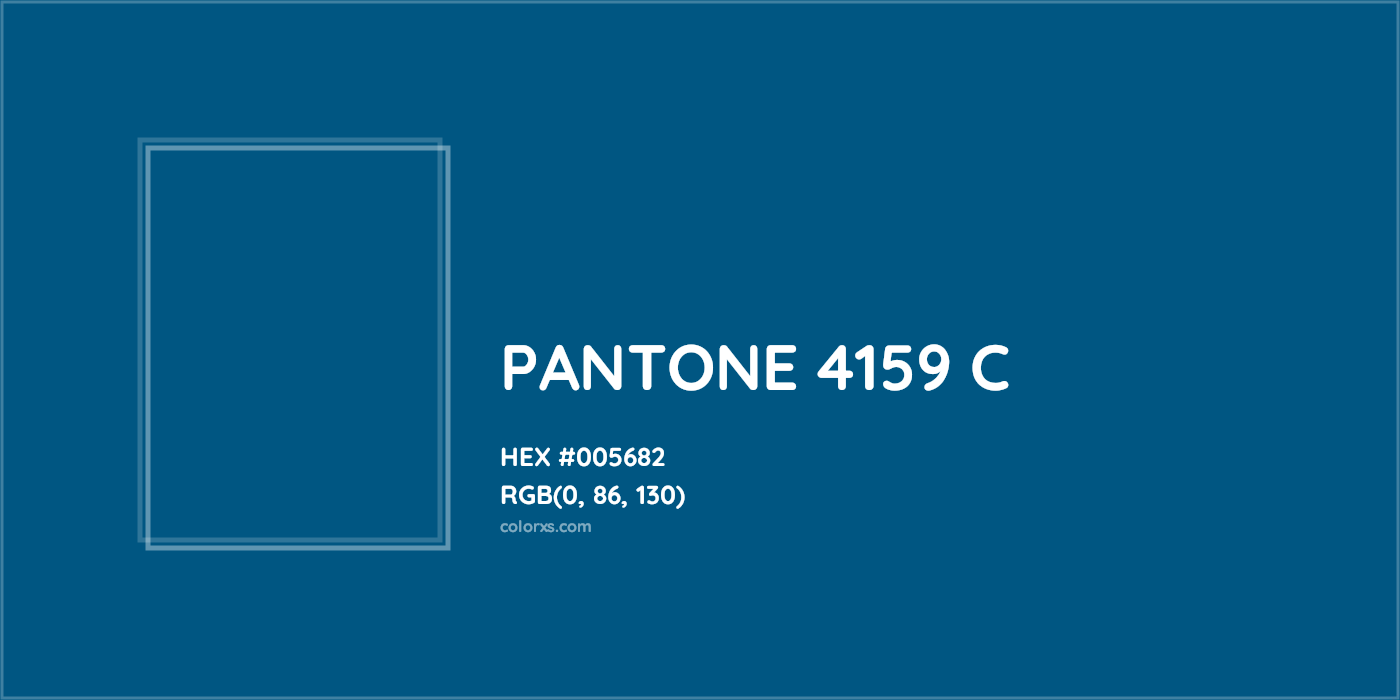 HEX #005682 PANTONE 4159 C CMS Pantone PMS - Color Code